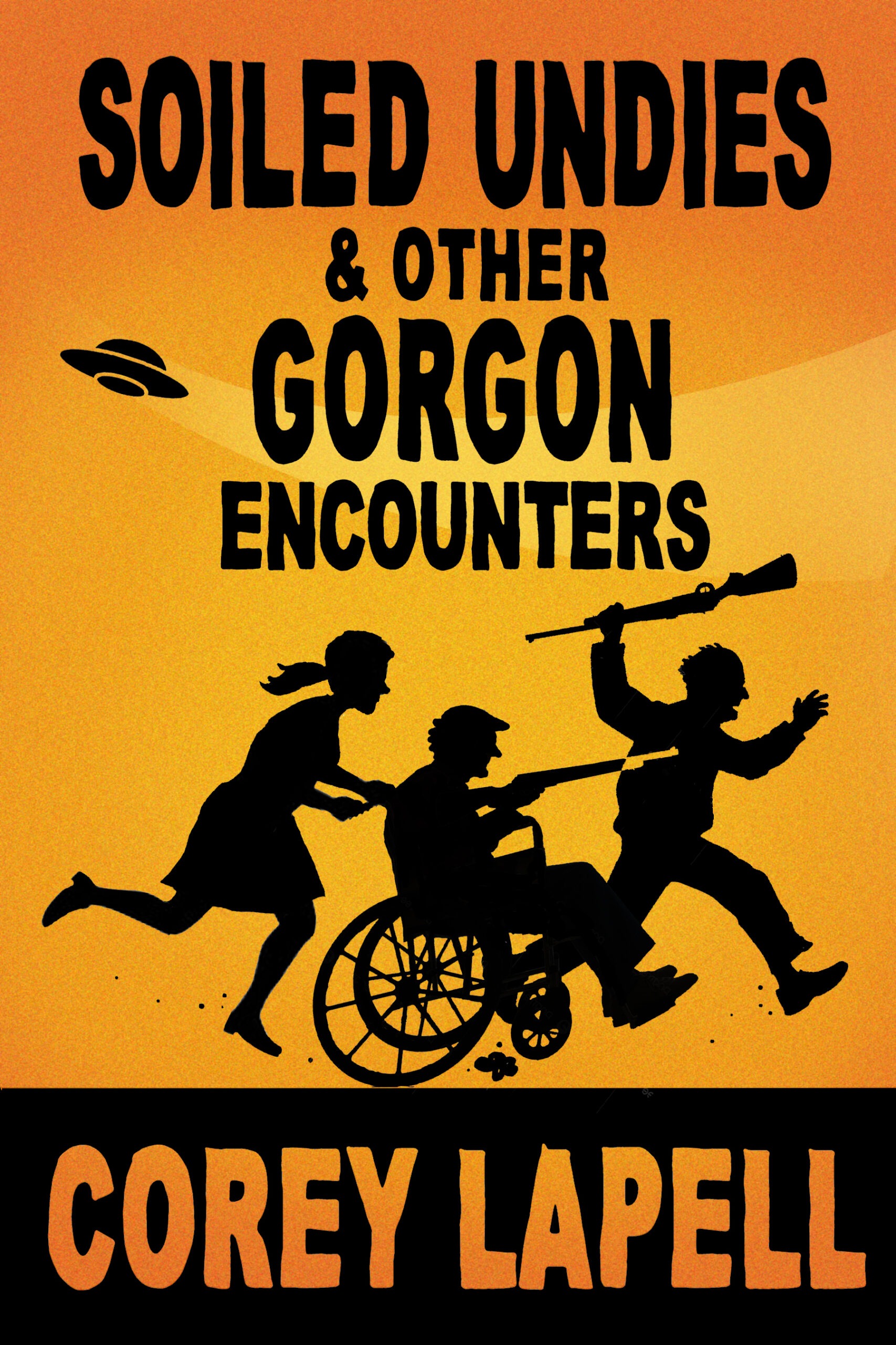 Soiled Undies & Other Gorgon Encounters